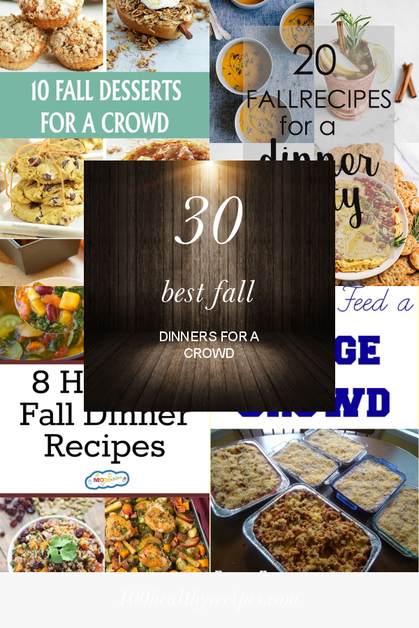 30 Best Fall Dinners For A Crowd Best Diet And Healthy Recipes Ever 30-best-fall-dinners-for-a-crowd-best-diet-and-healthy-recipes-ever